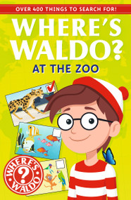 Where's Waldo? At the Zoo (A Spot and Find Field Guide) by Candlewick Press, Candlewick Press, 9781536258448