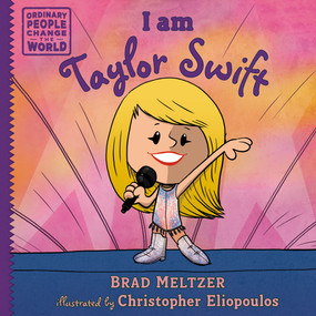 I am Taylor Swift by Brad Meltzer, Christopher Eliopoulos, 9798217005550