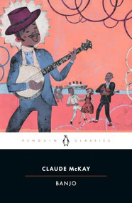 Banjo by Claude McKay, Brent Hayes Edwards, 9780143139409