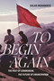 To Begin Again (The Past of Communism, the Future of Emancipation) by Salar Mohandesi, 9781804293553