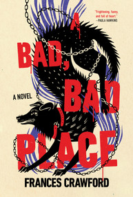 A Bad, Bad Place by Frances Crawford, 9781641299008