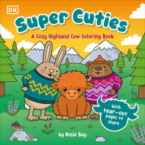 Super Cuties A Cozy Highland Cow Coloring Book by Rosie Bay, 9798217316366