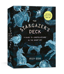 The Stargazer's Deck: Glow-in-the-Dark Constellation Cards (A Guide to Constellations in the Night Sky) by Kelsey Oseid, 9798217035434