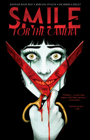 Smile: For the Camera by Hannah Rose May, Miriana Puglia, 9798887245553