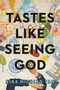 Tastes Like Seeing God (A Novel) by Nina Michiko Tam, 9798217061464