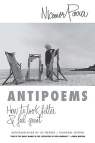 AntiPoems (New and Selected) by Nicanor Parra, David Unger, 9780811209601