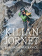 Kilian Jornet: Beyond Endurance by Kilian Jornet, 9780500032039