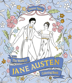 The World of Jane Austen Coloring Book by Eleanor Taylor, 9781399645843