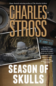 Season of Skulls (A Novel in the World of the Laundry Files) by Charles Stross, 9781250323262