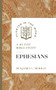 Ephesians (A 40-Day Bible Study) by Benjamin L. Merkle, Benjamin L. Merkle, 9781683598046
