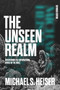 The Unseen Realm (Discovering the Supernatural World of the Bible) by Michael S. Heiser, 9781683598756