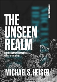 The Unseen Realm (Discovering the Supernatural World of the Bible) by Michael S. Heiser, 9781683598756