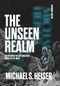 The Unseen Realm (Discovering the Supernatural World of the Bible) by Michael S. Heiser, 9781683598756