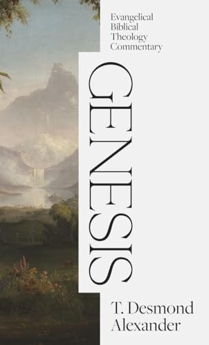 Genesis by T. Desmond Alexander, T. Desmond Alexander, Thomas Schreiner, Andreas Köstenberger, James Hamilton, Kenneth Matthews, Terry Wilder, 9781683598244