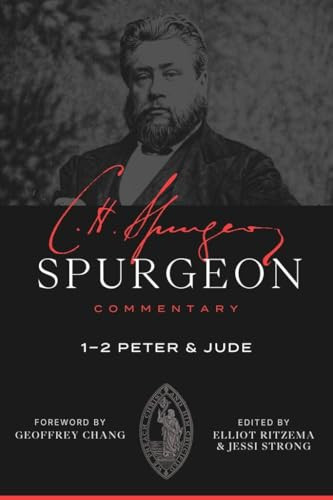 1-2 Peter and Jude by Charles Haddon Spurgeon, Elliot Ritzema, Jessi Strong, Geoffrey Chang, 9781683599371