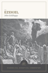 Ezekiel by John Goldingay, Tremper III Longman, David Lamb, JoAnna Hoyt, 9781683598596