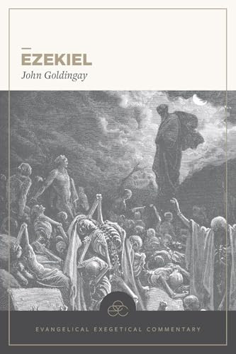 Ezekiel by John Goldingay, Tremper III Longman, David Lamb, JoAnna Hoyt, 9781683598596