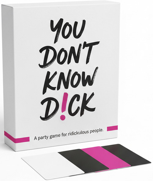 You Don't Know D!ck Game (A Party Game for Rid!ckulous People) by Kristina Denton, 9781969905209