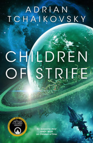 Children of Strife by Adrian Tchaikovsky, 9780316586757