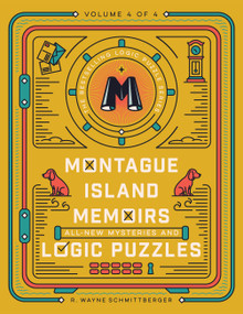 Montague Island Memoirs (All-New Mysteries and Logic Puzzles) by R. Wayne Schmittberger, 9781454968078