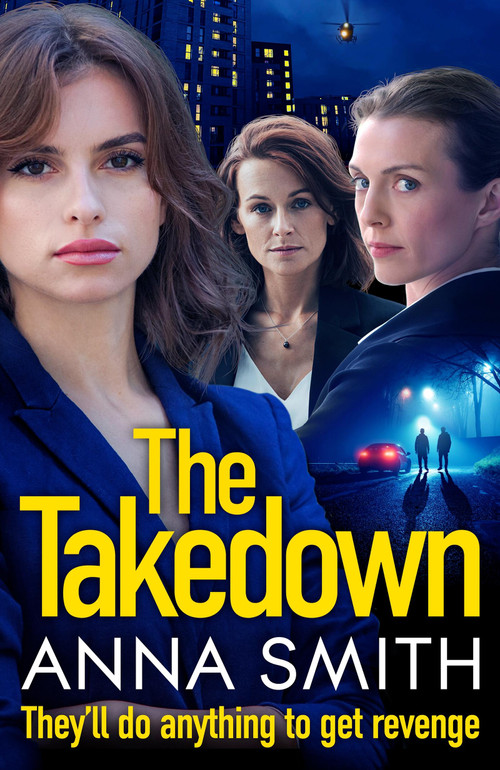 The Takedown by Anna Smith, 9781529443271