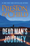 Dead Man's Journey by Douglas Preston, Lincoln Child, 9781538765869