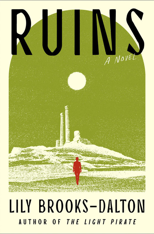 Ruins by Lily Brooks-Dalton, 9781538770535