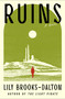 Ruins by Lily Brooks-Dalton, 9781538770535