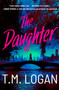The Daughter by T.M. Logan, 9781538771914