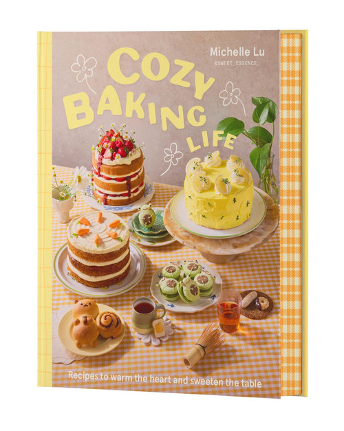 Cozy Baking Life (Recipes to warm the heart and sweeten the table) by Michelle Lu, 9781761501760