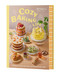 Cozy Baking Life (Recipes to warm the heart and sweeten the table) by Michelle Lu, 9781761501760
