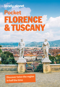 Lonely Planet Pocket Florence & Tuscany by Lonely Planet, 9781837584512