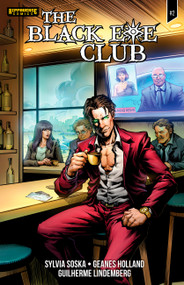 The Black Eye Club Pt.2 by Sylvia Soska, Geanes Holland, Guilherme Lindemberg, The Invisible Art Studio, 9781971084343