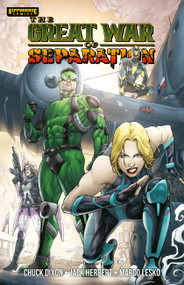 The Great War of Separation by Chuck Dixon, Jack Herbert, Cliff Richards, Marco Lesko, The Invisible Art Studio, 9781971084657