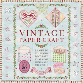Vintage Papercraft (Learn to Fold and Decorate Charming Handmade Treasures) by Fennuala Belle, 9798317902117