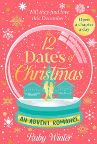 The 12 Dates of Christmas (An advent calendar romance) by Ruby Winter, 9798217481354