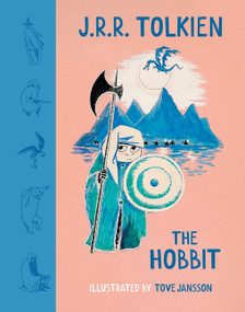 The Hobbit: Illustrated by Tove Jansson by J.R.R. Tolkien, Tove Jansson, 9780063588769