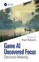 Game AI Uncovered Focus (Decision-Making) by Paul Roberts, 9781041306085