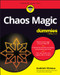 Chaos Magic For Dummies by Andrieh Vitimus, 9781394427055
