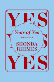The Year of Yes Journal by Shonda Rhimes, 9781668267264