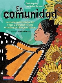 En comunidad (Lecciones para centrar las voces y experiencias de estudiantes bilingües latines) (Spanish Edition) by Riane Eisler, Carla España, 9798202162558