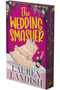 The Wedding Smasher (A Romantic Comedy (Deluxe Limited Edition)) by Lauren Landish, 9798347066353