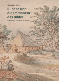 Rubens und die Immanenz des Bildes (Sehen und Erzählen im Norden) (German Edition) by Maximilian Geiger, 9783422803749