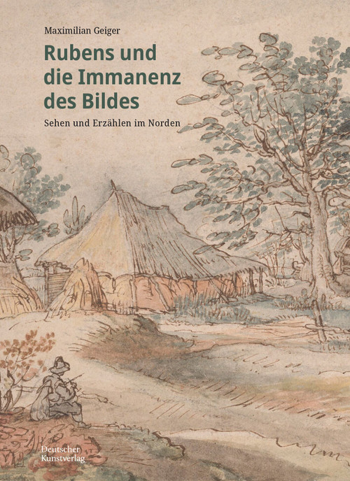 Rubens und die Immanenz des Bildes (Sehen und Erzählen im Norden) (German Edition) by Maximilian Geiger, 9783422803749