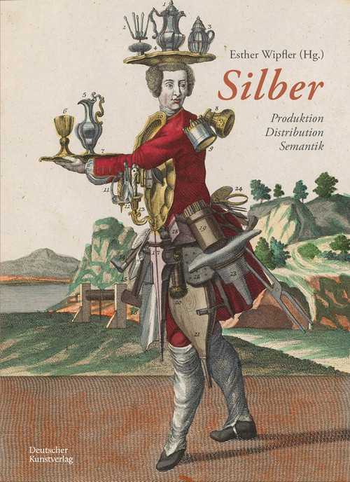 Silber (Produktion - Distribution - Semantik) (German Edition) by Esther Wipfler, 9783422804029