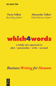 which4words (Business Writing for Humans) by Fiona Talbot, Alexander Talbot, 9783119144438
