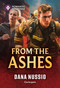 From the Ashes by Dana Nussio, 9781335185327