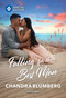 Falling for the Best Man (A Friends to Lovers Unexpected Summer Romance) by Chandra Blumberg, 9781335473042