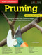 Home Gardener's Pruning (Caring for shrubs, trees, climbers, hedges, conifers, roses and fruit trees) by David Squire, 9781580117319
