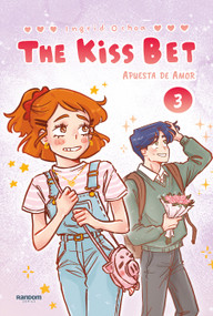 The Kiss Bet (Apuesta de amor) 3 / The Kiss Bet 3 (Spanish Edition) by Ingrid Ochoa, 9788419441386